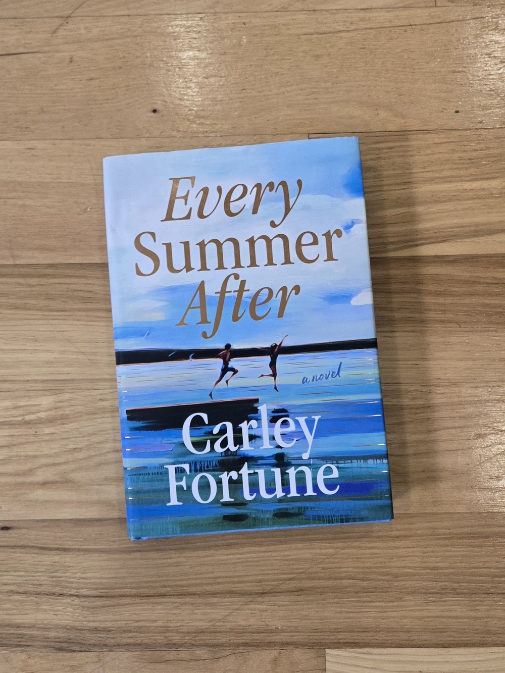 Every Summer After By Carley Fortune